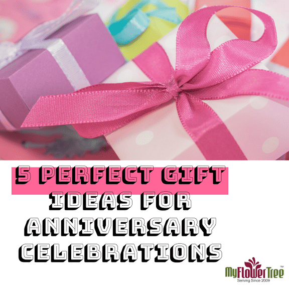 Gift ideas for anniversary celebration