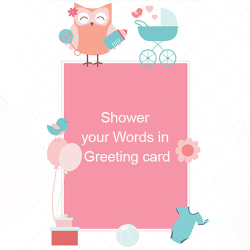 Shower your Words in Greeting card