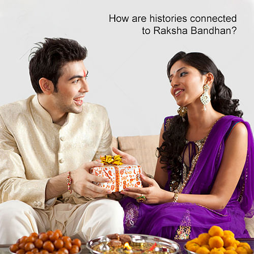 How are histories connected to Raksha Bandhan