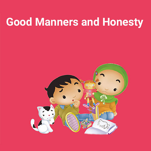 Good Manners and Honesty