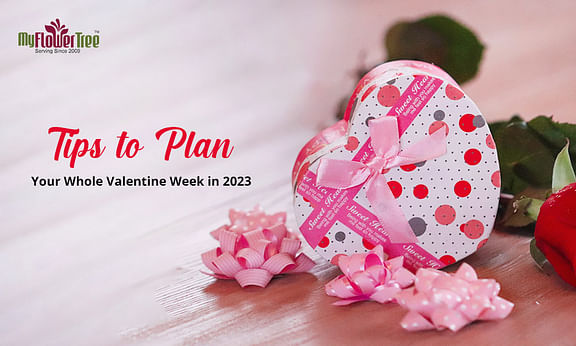 Tips-to-Plan-Your-Whole-Valentine-Week-in-2023